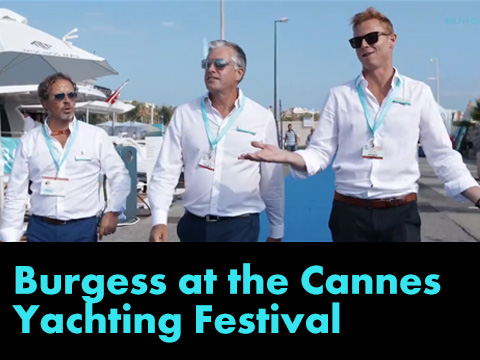 Burgess at the Cannes Yachting Festival