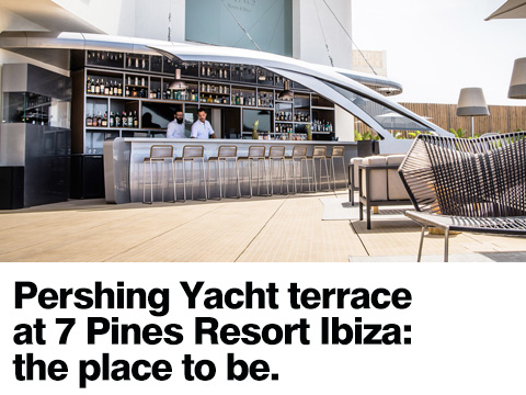 Pershing Yacht terrace at 7 Pines Resort Ibiza: the place to be.